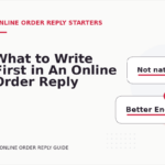What to Write First in An Online Order Reply