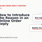 How to Introduce the Reason in an Online Order Reply