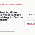 How to Give Context Before Asking in Online Order Reply English
