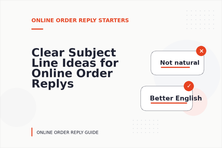 Clear Subject Line Ideas for Online Order Replys