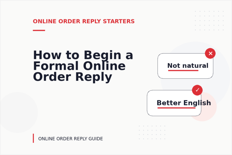 How to Begin a Formal Online Order Reply How to Begin a Formal Online Order Reply