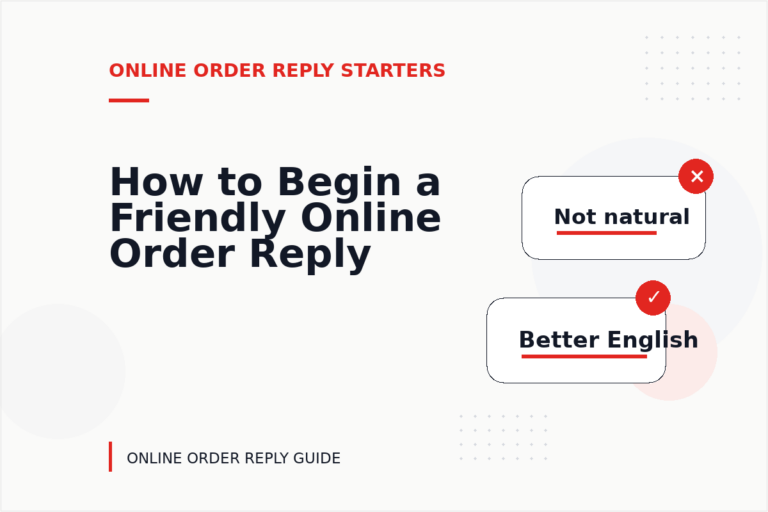 How to Begin a Friendly Online Order Reply How to Begin a Friendly Online Order Reply