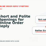 Short and Polite Openings for Online Order Reply English