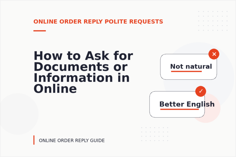 How to Ask for Documents or Information in Online Order Reply English